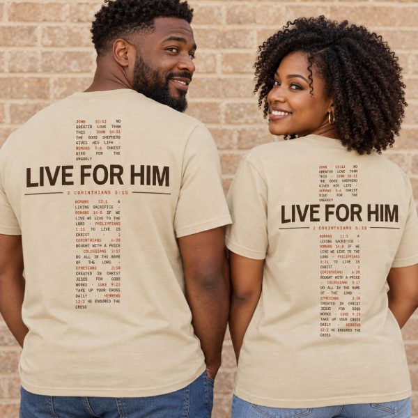 Live For Him Tee Sand back